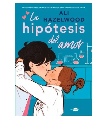 Portada del libro La hipótesis del amor de Ali Hazelwood.
